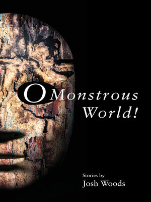 cover image of O Monstrous World!